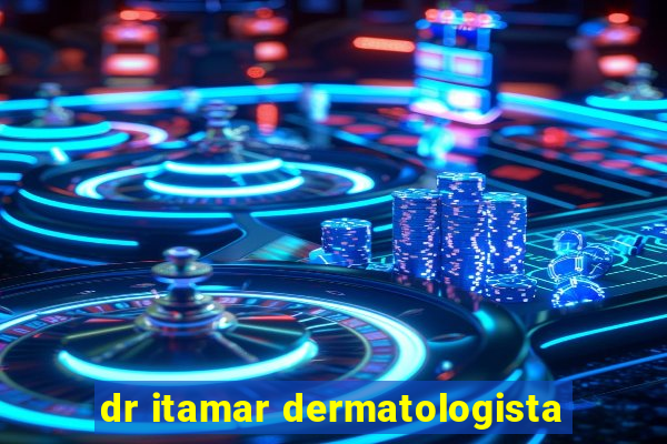 dr itamar dermatologista